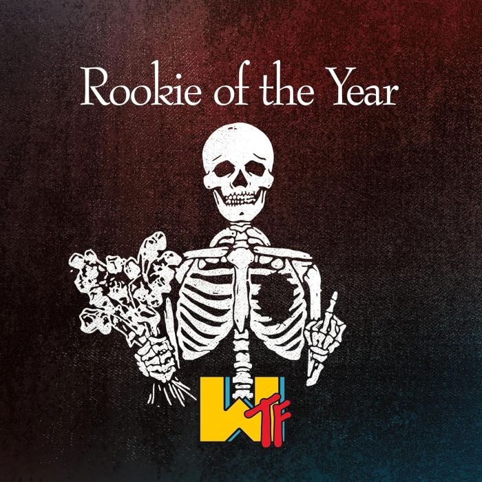 ROOKIE OF THE YEAR - WTF