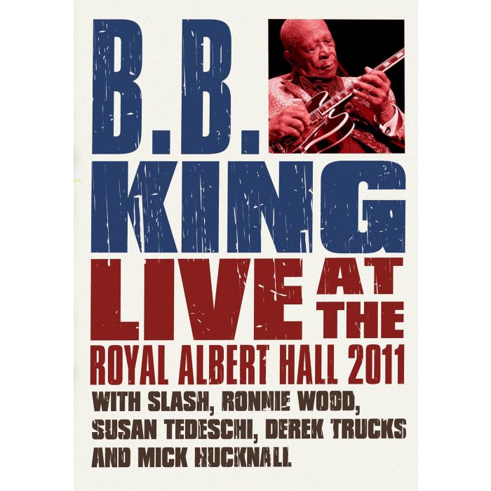 B.B. KING - LIVE AT THE ROYAL ALBERT HALL 2011