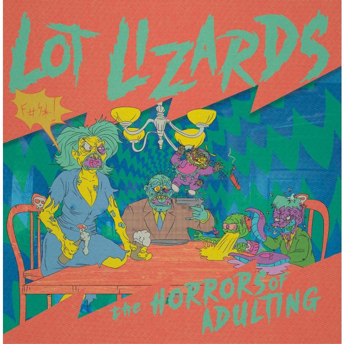 LOT LIZARDS - HORRORS OF ADULTING