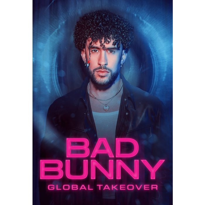 BAD BUNNY - GLOBAL TAKEOVER