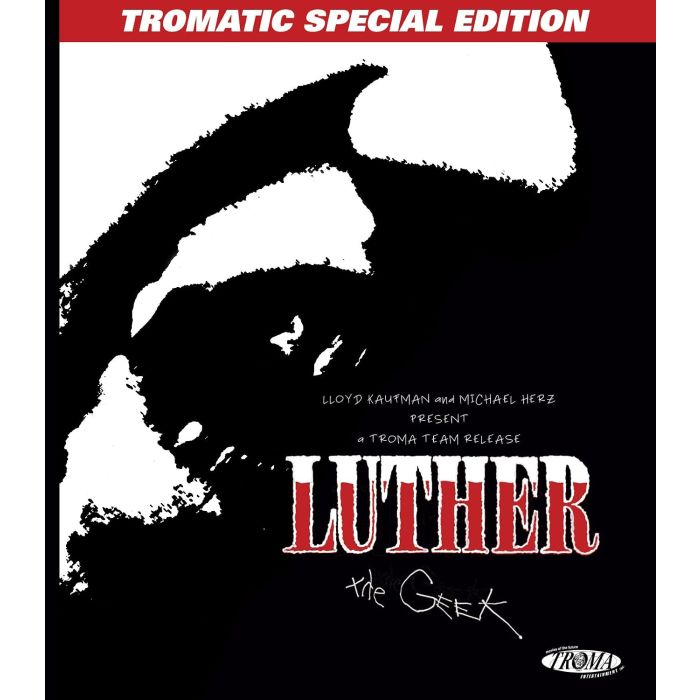 LUTHER THE GEEK (TROMATIC SPECIAL EDITION)