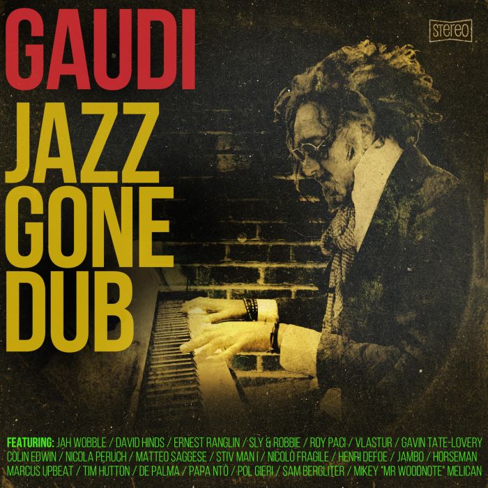 GAUDI - JAZZ GONE DUB