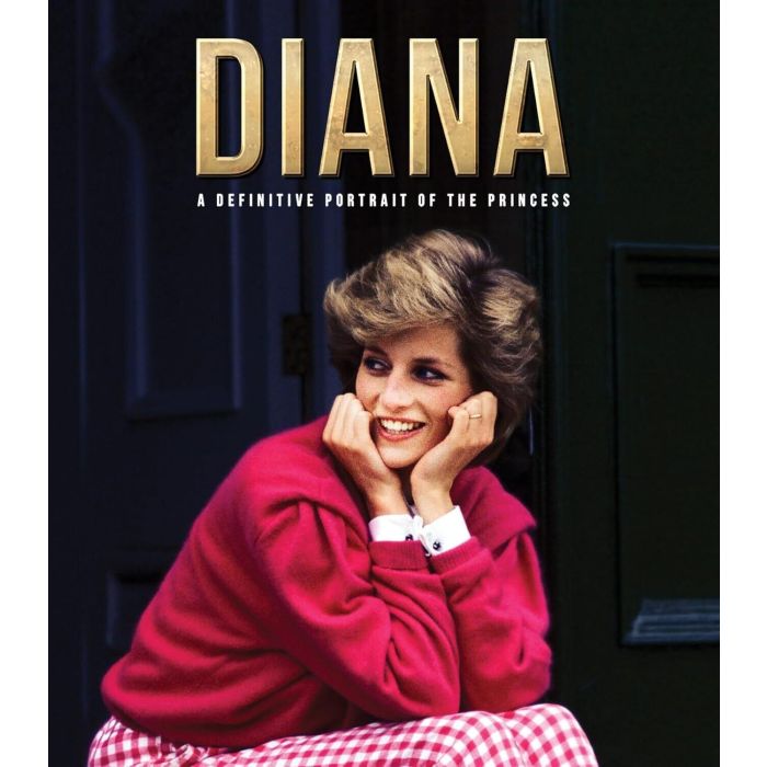 DIANA: A DEFINITIVE PORTRAIT OF THE PRINCESS