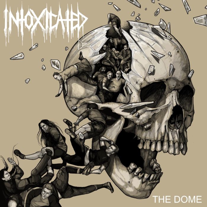 INTOXICATED - DOME