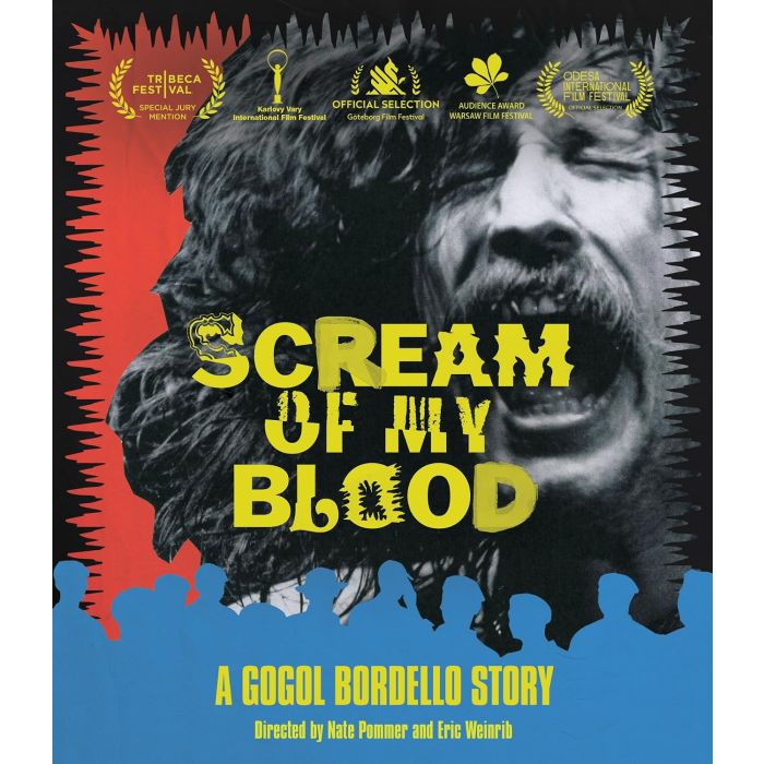 SCREAM OF MY BLOOD: A GOGOL BORDELLO STORY