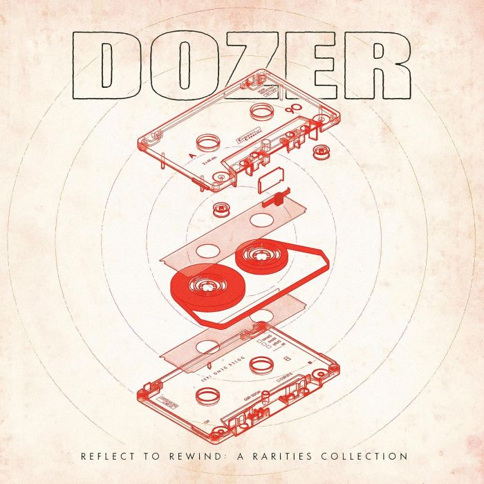 DOZER - REFLECT TO REWIND: A RARITIES COLLECTION