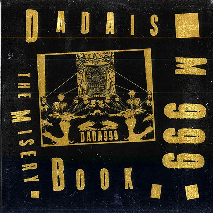 DADAISM 999 - MISERY BOOK (GOLD VINYL)