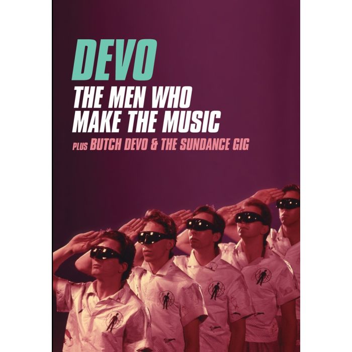 DEVO - MEN WHO MAKE THE MUSIC/BUTCH DEVO & THE SUNDANCE GIG
