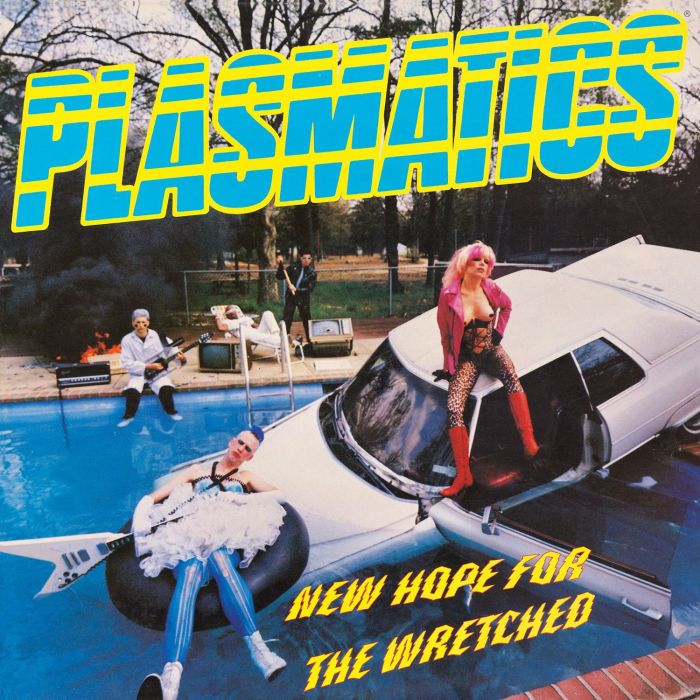 PLASMATICS - NEW HOPE FOR THE WRETCHED