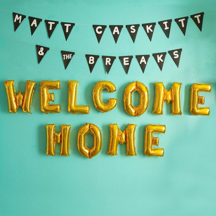 CASKITT,MATT & THE BREAKS - WELCOME HOME