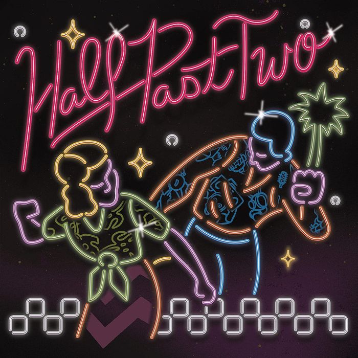 HALF PAST TWO - HALF PAST TWO