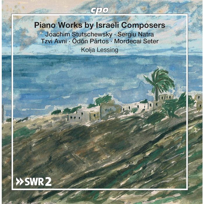 KOLJA LESSING - PIANO WORKS BY ISRAELI COMPOSERS