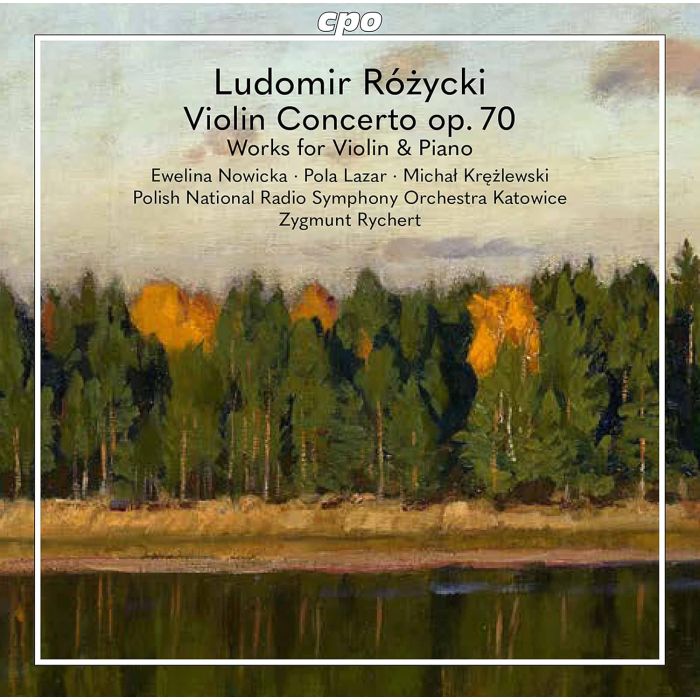 EWELINA; POLA LAZAR; MICHAL KREZLEWSKI; POLISH NATIONAL RADIO SYMPHONY ORCHESTRA IN KATOWICE NOWICKA - ROZYCKI: VIOLIN WORKS