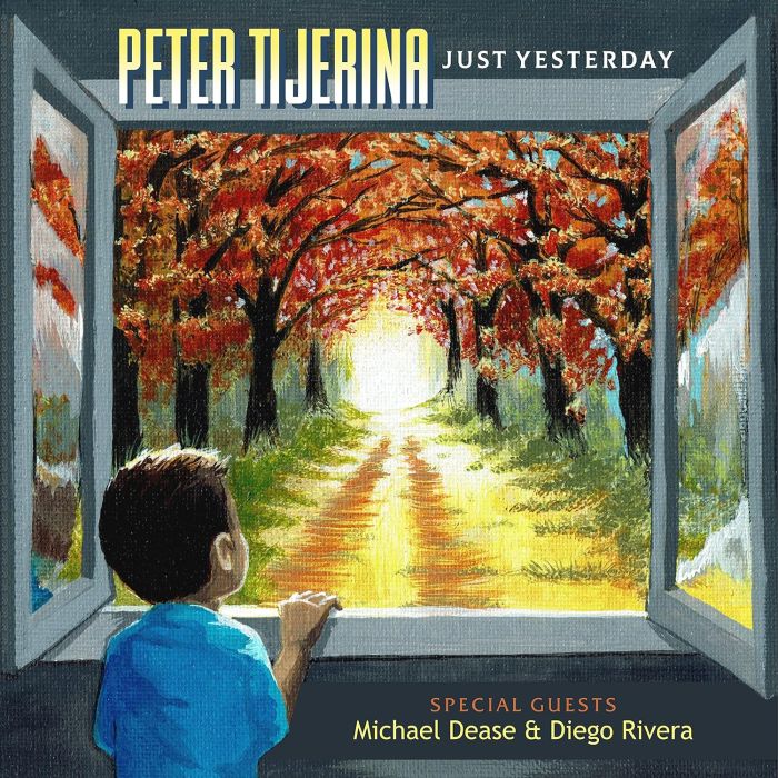 PETER TIJERINA - JUST YESTERDAY