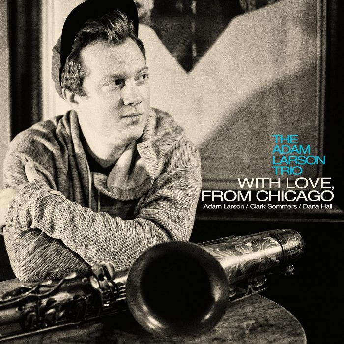 ADAM LARSON - WITH LOVE FROM CHICAGO
