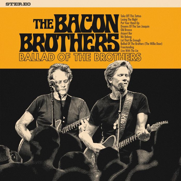 BACON BROTHERS - BALLAD OF THE BROTHERS