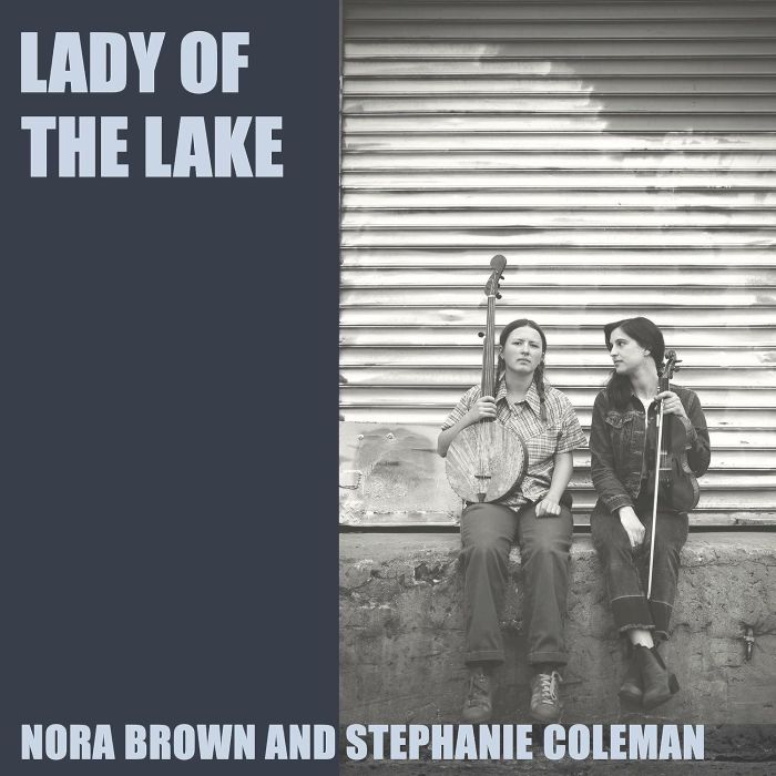 NORA; STEPHANIE COLEMAN BROWN - LADY OF THE LAKE