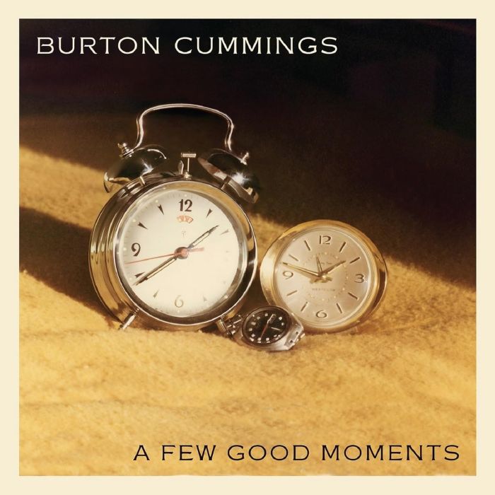 BURTON CUMMINGS - FEW GOOD MOMENTS