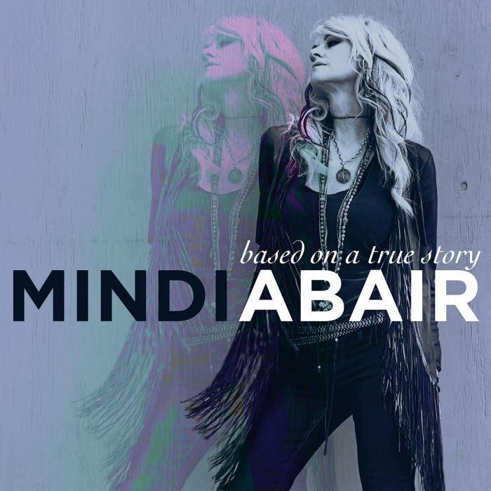 MINDI ABAIR - BASED ON A TRUE STORY