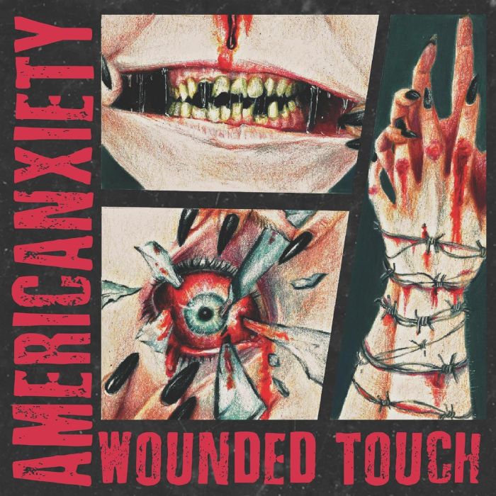 WOUNDED TOUCH - AMERICANXIETY