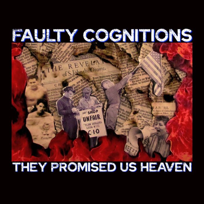 FAULTY COGNITIONS - THEY PROMISED US HEAVEN