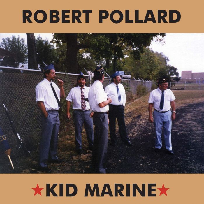 ROBERT POLLARD - KID MARINE