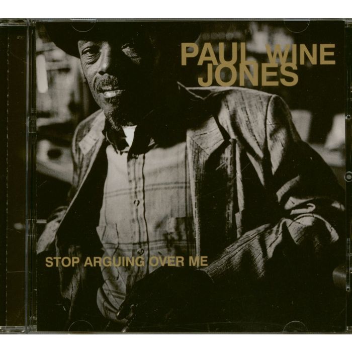 PAUL WINE JONES - STOP ARGUING OVER ME