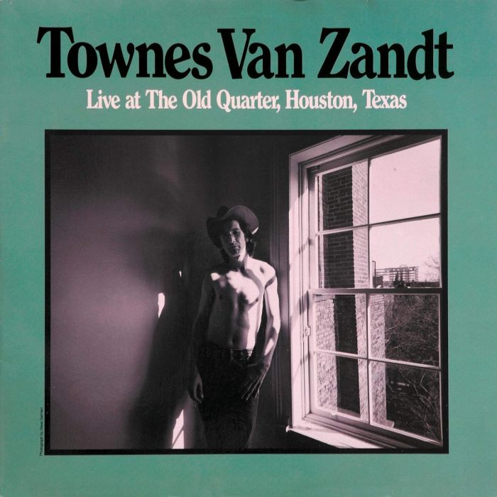 TOWNES VAN ZANDT - LIVE AT THE OLD QUARTER HOUSTON TEXAS