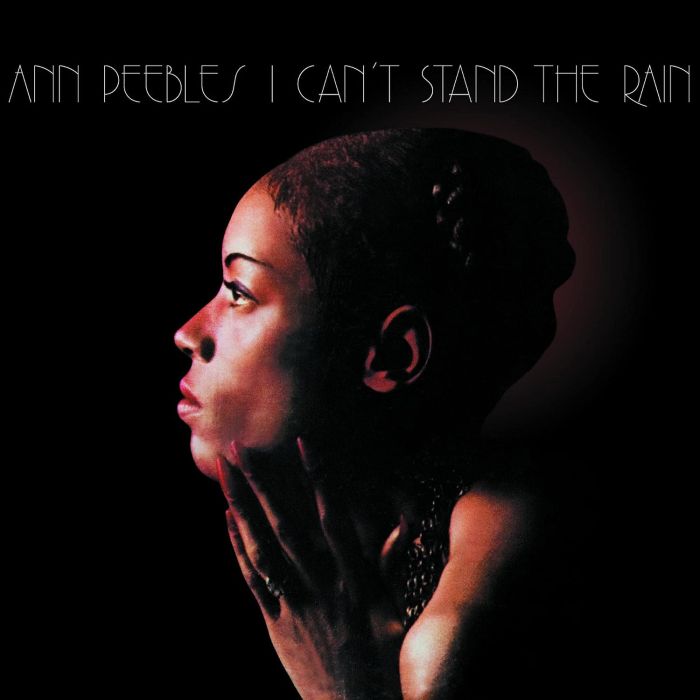 ANN PEEBLES - I CAN'T STAND THE RAIN