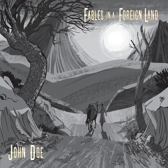 JOHN DOE - FABLES IN A FOREIGN LAND