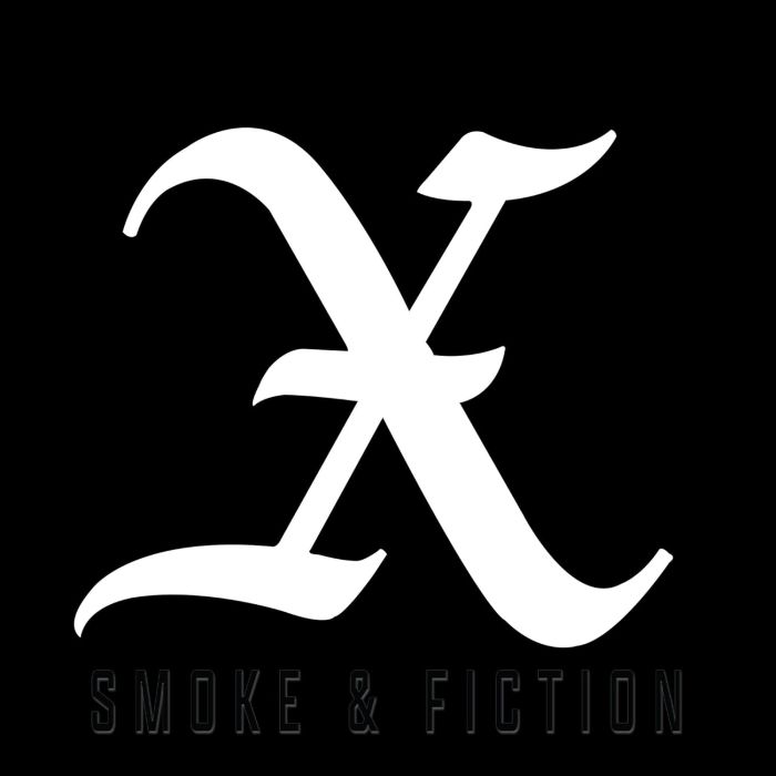 X - SMOKE & FICTION