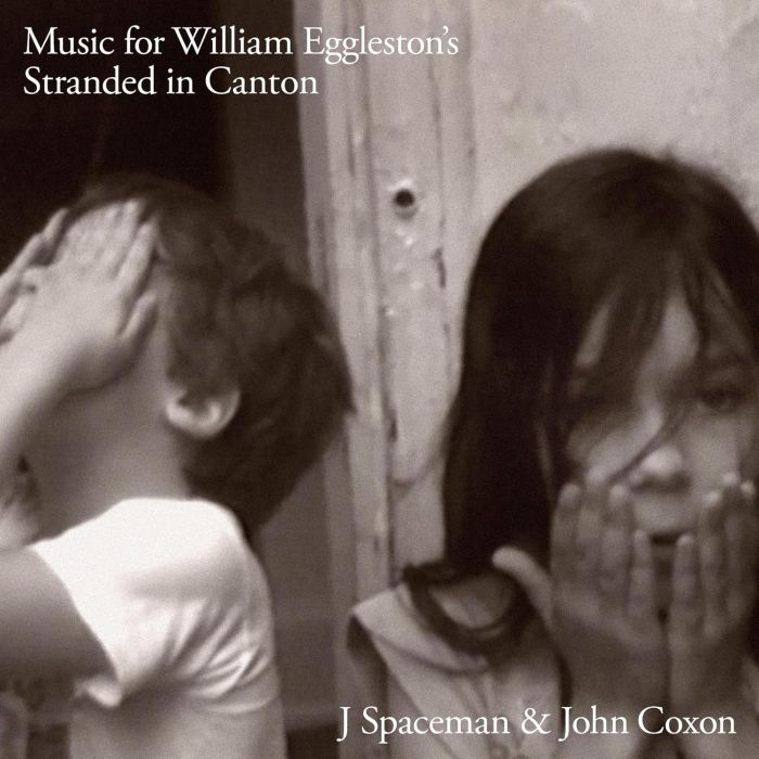 J SPACEMAN & JOHN COXON - MUSIC FOR WILLIAM EGGLESTON'S STRANDED IN CANTON (140G)