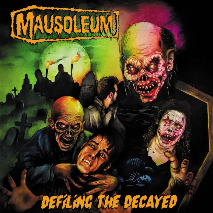 MAUSOLEUM - DEFILING THE DECAYED