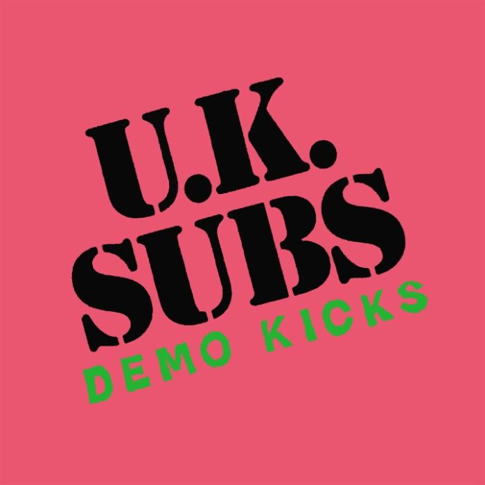 UK SUBS - DEMO KICKS
