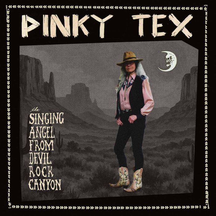 PINKY TEX - SINGING ANGEL FROM DEVIL ROCK CANYON