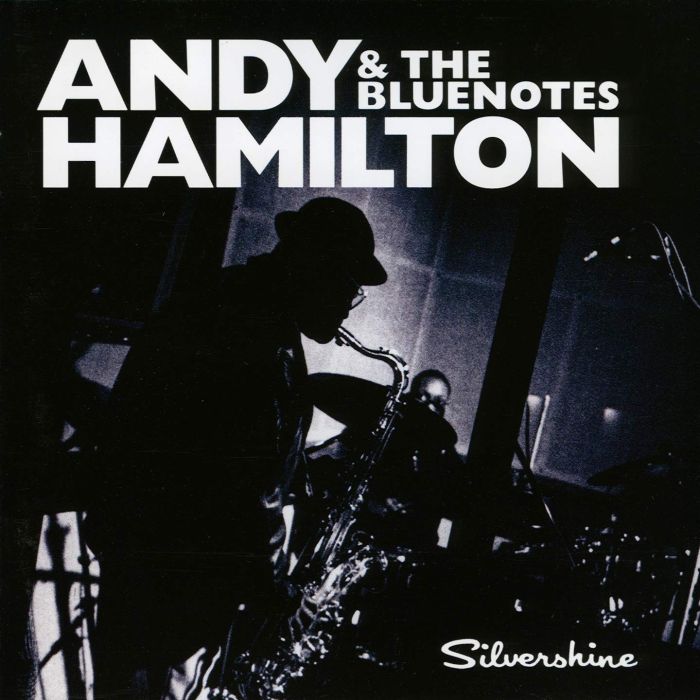 HAMILTON,ANDY & BLUE - SILVERSHINE NOTES