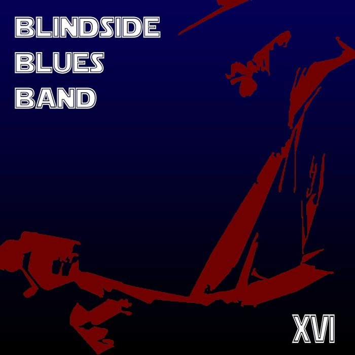 BLINDSIDE BLUES BAND - XVI