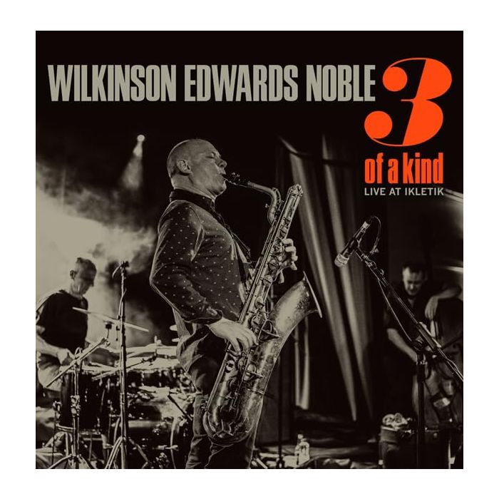 WILKINSON; EDWARDS; NOBLE - 3 OF A KIND