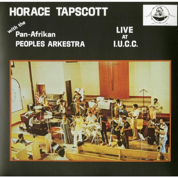 Horace Tapscott with The Pan-Afrikan Peoples Arkestra - Live At I.U.C.C.
