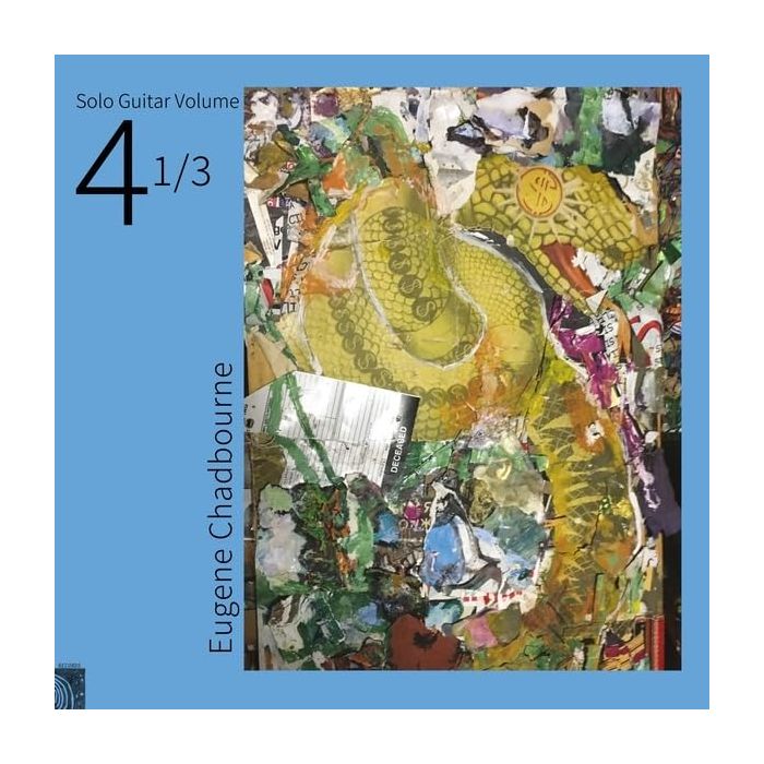 EUGENE CHADBOURNE - SOLO GUITAR VOLUME 4-1/3
