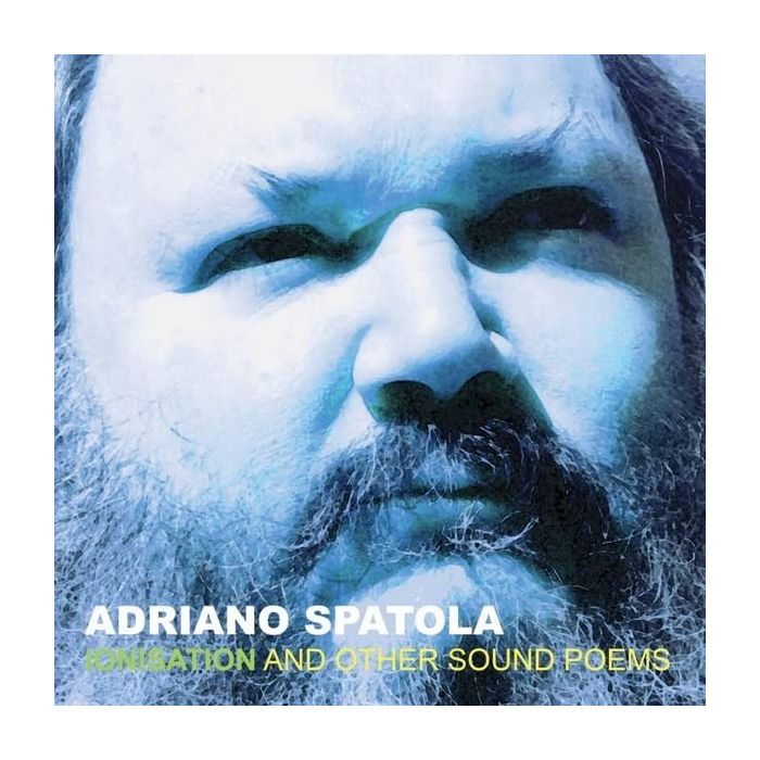 ADRIANO SPATOLA - IONISATION
