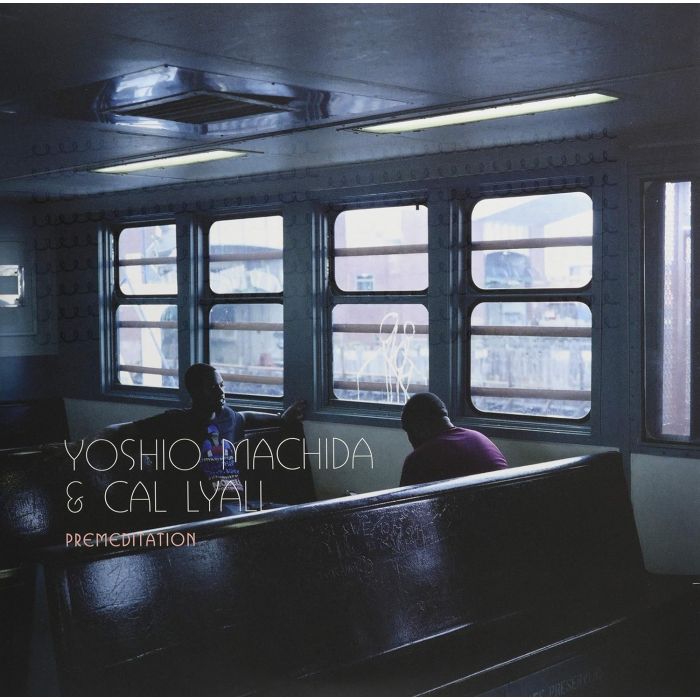 MACHIDA,YOSHIO & CAL LYALL - PREMEDITATION