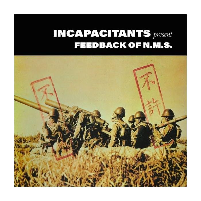 INCAPACITANTS - FEEDBACK OF N.M.S.
