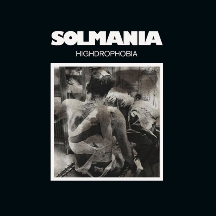 SOLMANIA - HIGHDROPHOBIA