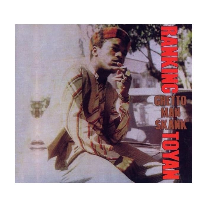 RANKING TOYAN - GHETTO MAN SKANK