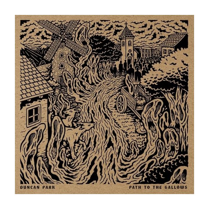 DUNCAN PARK - PATH TO THE GALLOWS