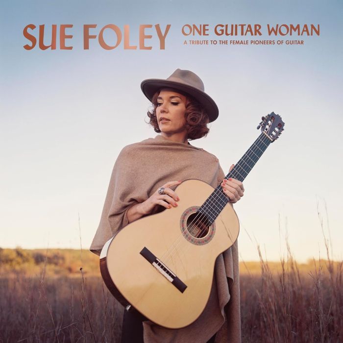 SUE FOLEY - ONE GUITAR WOMAN