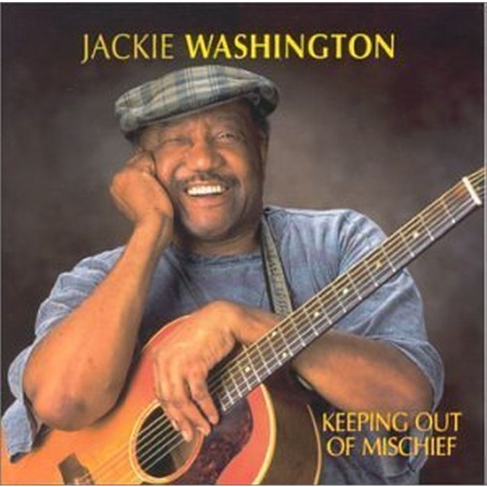 JACKIE WASHINGTON - KEEPING OUT OF MISCHIEF