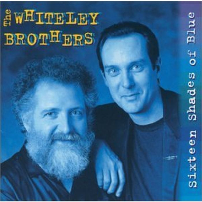 WHITELEY BROTHERS - SIXTEEN SHADES OF BLUE