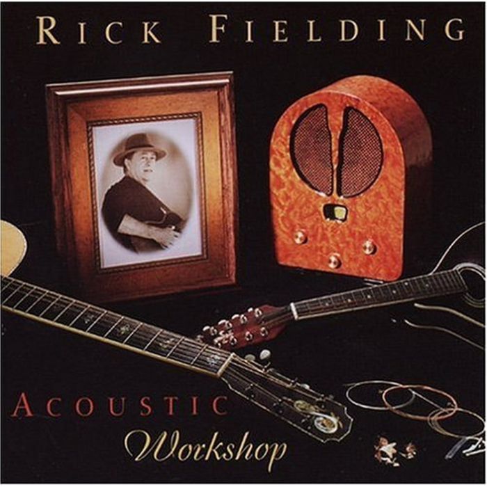 RICK FIELDING - ACOUSTIC WORKSHOP
